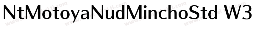 NtMotoyaNudMinchoStd W3字体转换